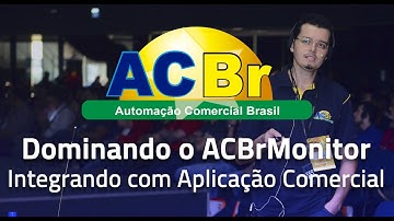 Curso Dominando o ACBrMonitor | Aula 1 (1/3): Introdução
