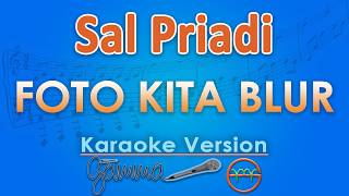 Sal Priadi - Our Blurry Photo (Karaoke) | GMusic