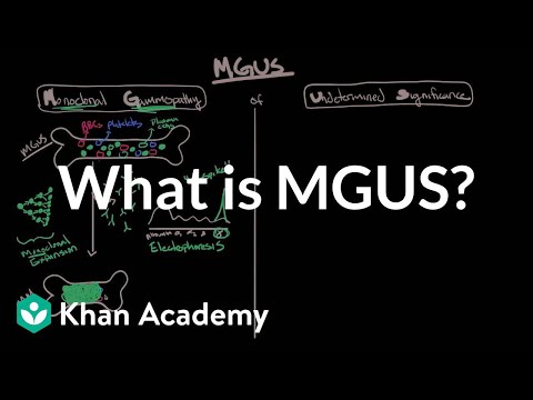 अनिर्धारित महत्व (MGUS) की मोनोक्लोनल गैमोपैथी क्या है? | एनसीएलईएक्स-आरएन | खान अकादमी