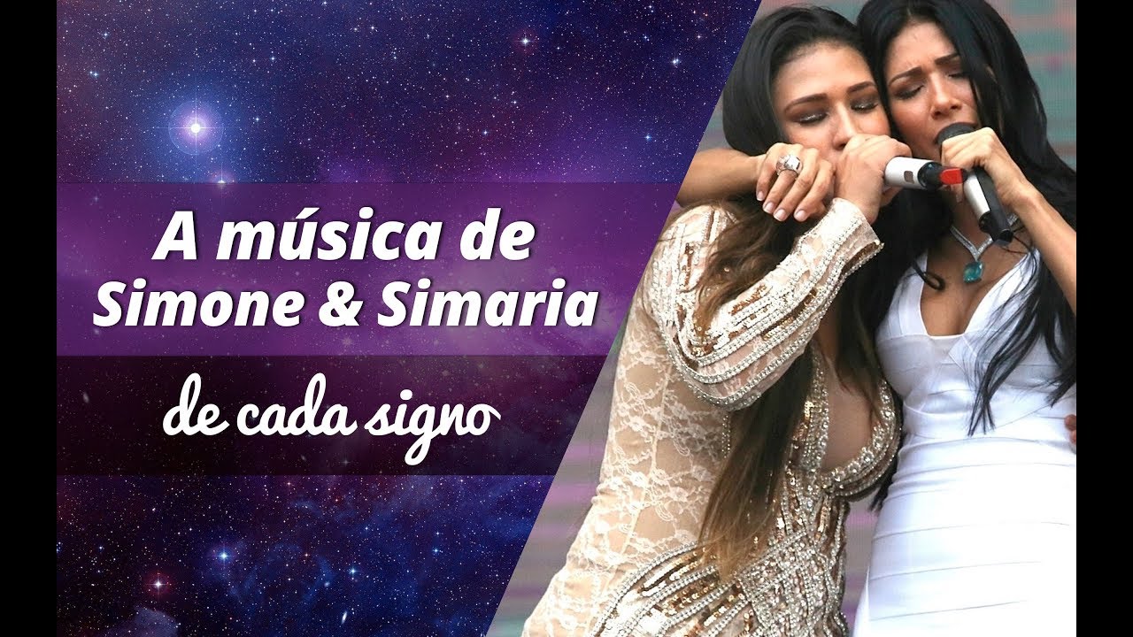 A música de Simone & Simaria de cada signo - YouTube