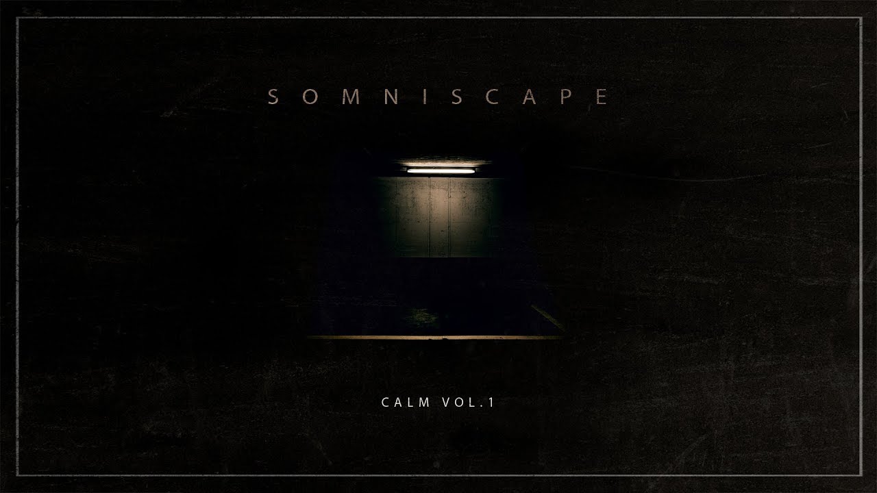 Somniscape - Embarking (Calm, Vol. 1)