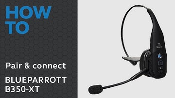 BlueParrott B350-XT: How to pair | BlueParrott Support