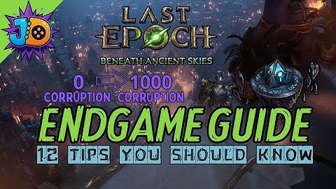 HOW TO NAIL THE ENDGAME - From 0 To 1000 Corruption | LAST EPOCH  | S3