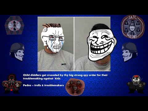 CHILD OBESSION TROUBLEMAKING SHALL BE MET BY A BRUTE FORCE TAKEDOWN BY THY SPY ORDER