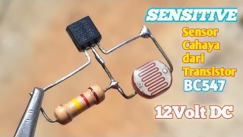 Buat Sensor Cahaya Dengan 1 Transistor BC547 Super Sensitive || Sensor LDR 12volt DC