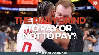 The Daily Grind Ep. 89: To Pay Or Not To Pay?