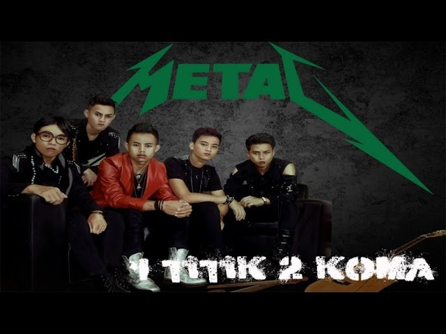 Metal (Melayu Total) - 1 Titik 2 Koma (Official Music Video) class=