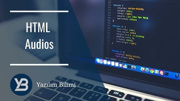 #15 HTML5 - Audios (Sesler) [HTML, CSS, Flexbox , Bootstrap Eğitim Serisi ]