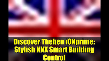 Discover Theben iONprime: Stylish KNX Smart Building Control