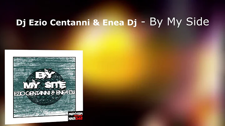 Dj Ezio Centanni & Enea Dj - By My Side