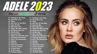 Adele | Top Tracks 2023 Playlist |  Billboard Best Singer Adele GREATEST