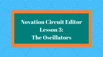 Novation Circuit Editor Lesson 3: The Oscillators