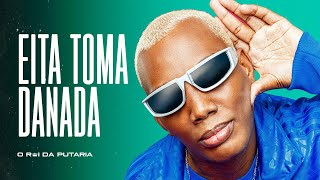 EITA TOMA DANADA - MC GW e DJ Guih MS