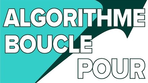 Algorithme - La Boucle POUR - Mathrix #5