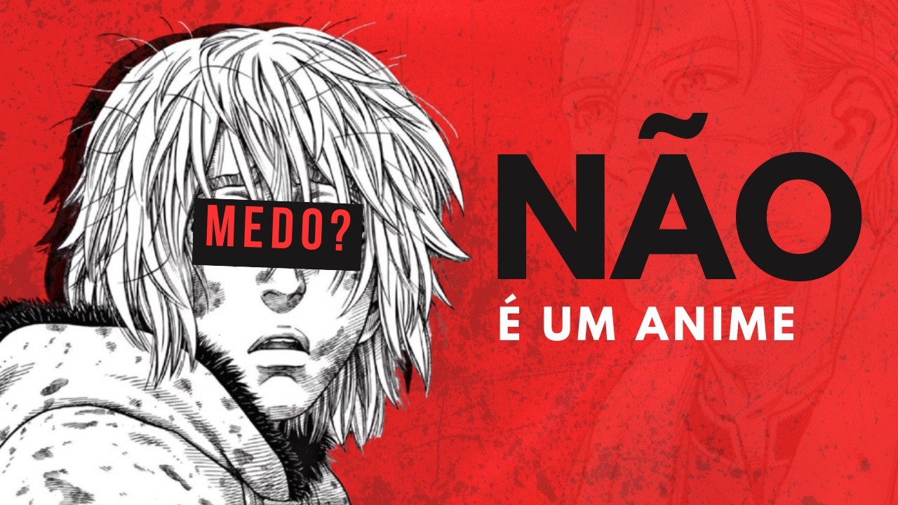 VINLAND SAGA (não) É UM ANIME