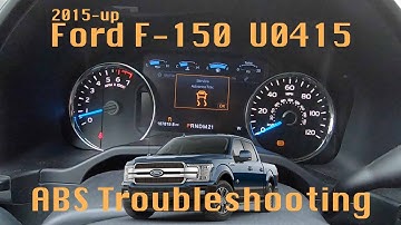 2015-2020 Ford F150 U0415 ABS Module Troubleshooting