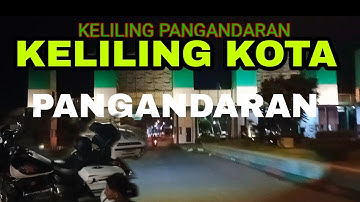 KELILING KOTA PANGANDARAN