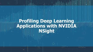 Profiling Deep Learning Applications with NVIDIA NSight screenshot 5