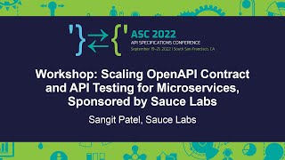 Workshop: Scaling OpenAPI Contract and API Testing for Microservices... - Sangit Patel
