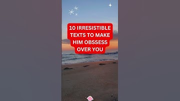 Thumbnail of 10 irresistible texts to make him obsess over you #relationshipadvice #dating