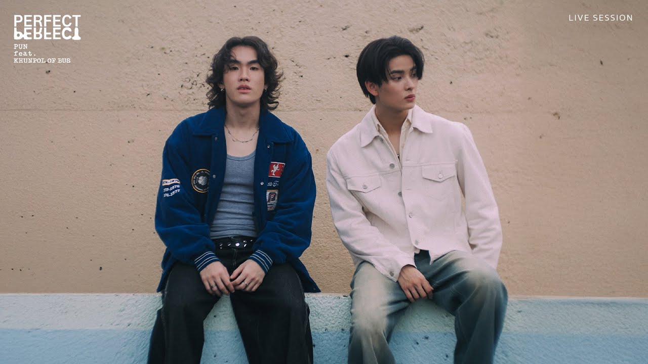 PUN - Perfect feat. KHUNPOL OF BUS (Live Session)