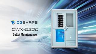 DWX 53DC Collet Maintenance