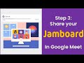 Jamboard Basics  Sharing a Jamboard in Google Meet