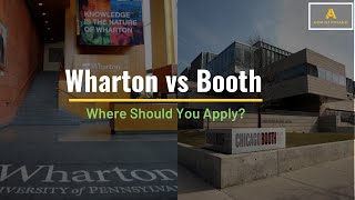 Wharton vs Booth - Which Business School is Better Suited to You?