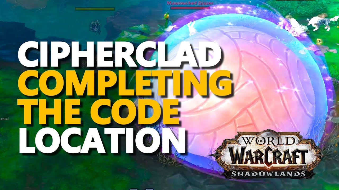 Cipherclad WoW [Completing the Code]