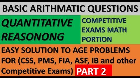 Competitive Exams Math Questions| FPSC Basic Arithmetic Questions| Ages Problem Questions| Reasoning