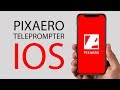 IOS приложение для телесуфлера PIXAERO MOBUS