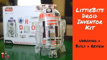 LittleBits Star Wars Droid Inventor Kit | R2 D2 Unboxing, Build, and Review