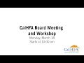 CalHFA Board Meeting & Workshop - 03/18/2019