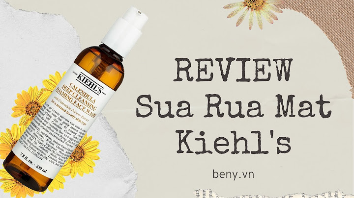 Sữa rửa mặt kiehls review năm 2024