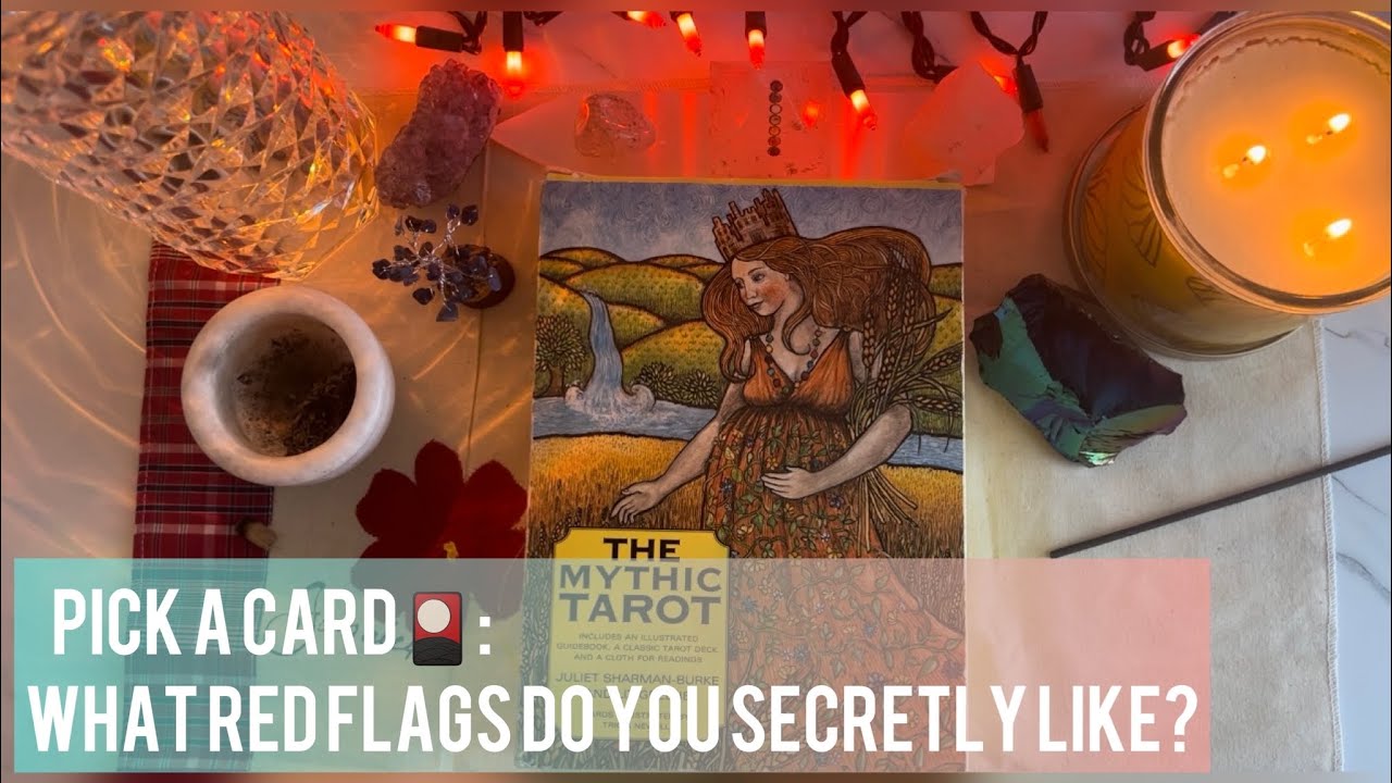 PICK A CARD🎴: WHAT RED FLAGS DO YOU SECRETLY LIKE? 🚩🚩🚩💔💔💔