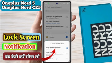 oneplus nord ce 5 lock screen notifications, Lock screen notification off oneplus nord ce 5