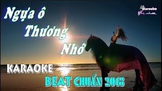 Ngựa Ô Thương Nhớ Version 2018 - Karaoke Minhvu822 Beat Cực Hay 