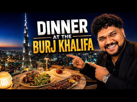 How Much Does It Cost to Dine at BURJ KHALIFA? 💸🔥 | LUXURIOUS Dinner on the 122nd Floor 🤩