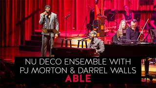 Nu Deco Ensemble with PJ Morton \u0026 Darrel Walls - ABLE