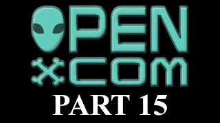 Open XCOM Part 15
