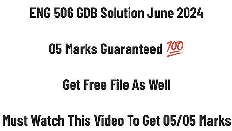 Eng 506 GDB Solution June 2024 || Get 05/05 Marks || Complete & Correct Solution