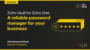 Zoho Vault for Zoho One: A reliable password manager for your business