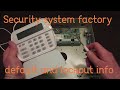 DSC security system lock out and factory default walk through