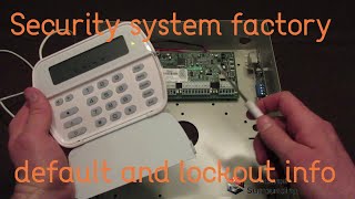 DSC security system lock out and factory default walk through