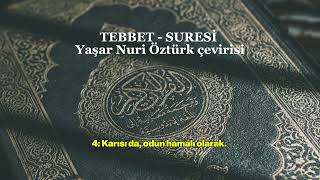 TEBBET SURESİ - Yaşar Nuri Öztürk çevirisi