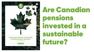 Are Canadian pensions invested in a sustainable future? @CorporateKnights