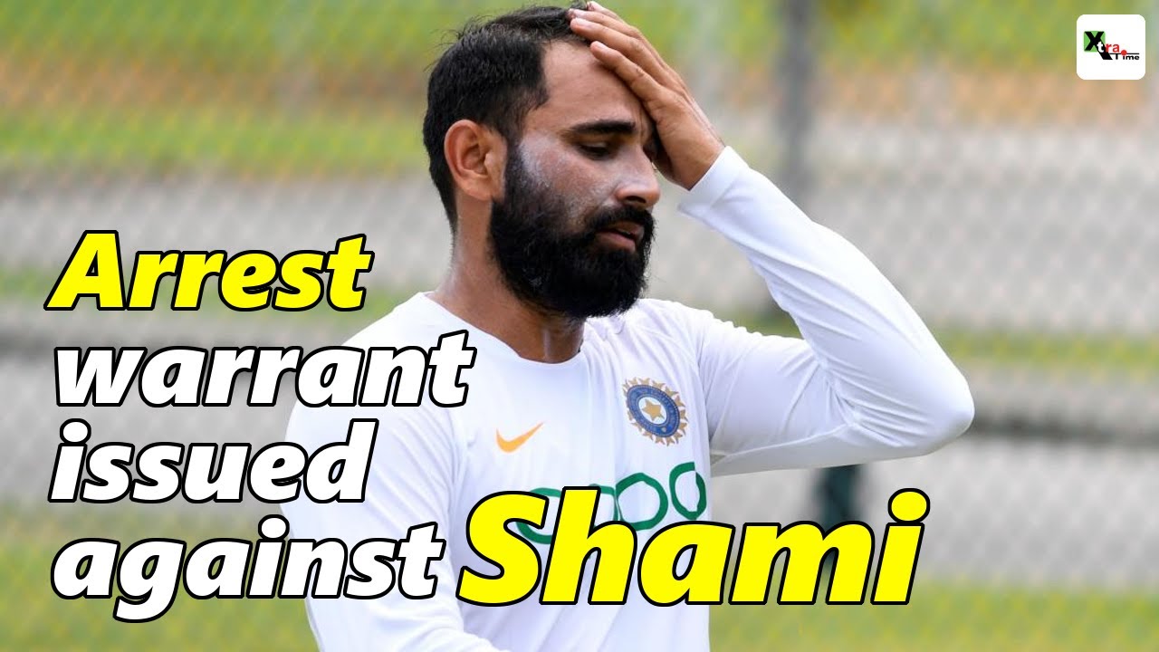 Watch: Arrest warrant issued. Shami to go behind the bar?