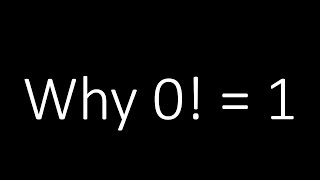 Why Does 0! Equal 1