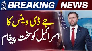 JD Vance Briefing | US Policy Update Iran Sanctions | Middle East Peace Talks - Aaj News