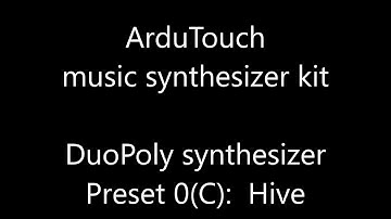 ArduTouch: DuoPoly synthesizer preset 0 "(Hive) Demo
